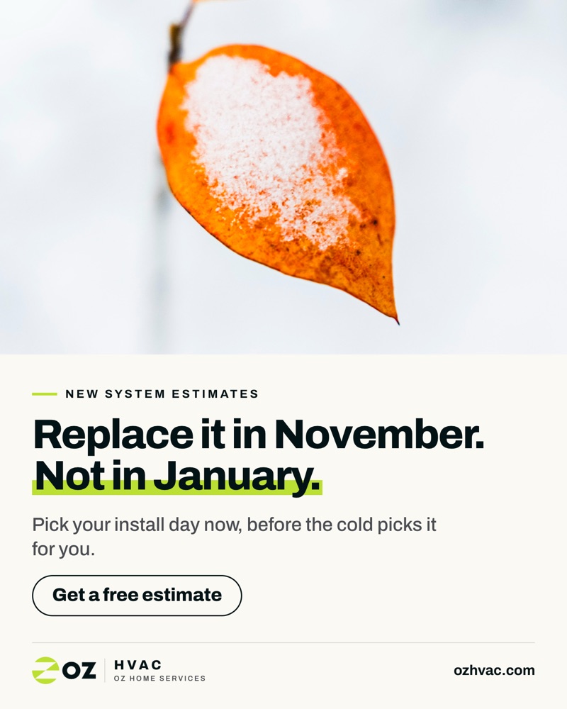 Oz HVAC ad: Replace it in November. Not in January.